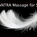 TANTRA Massage für Shaktis