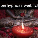 Schnupperhypnose weibliche LUST