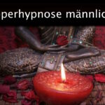 Schnupperhypnose männliche LUST